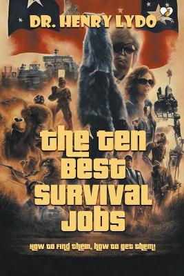 Cover of The Ten Best Survival Jobs