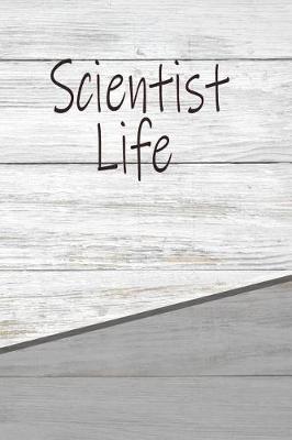 Book cover for Scientist Life