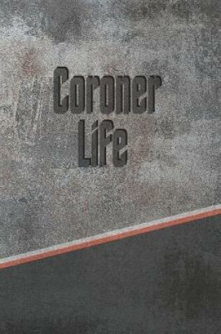 Cover of Coroner Life