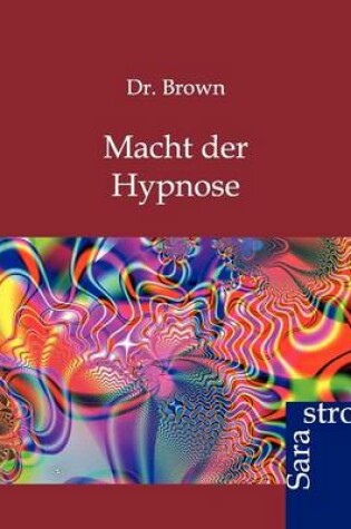 Cover of Macht Der Hypnose