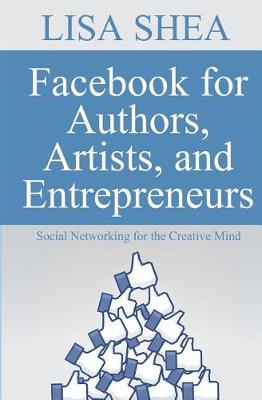 Book cover for Facebook for Authors Artists and Entrepreneurs