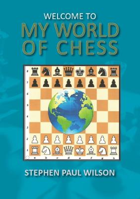 Book cover for Welcome to my World of Chess