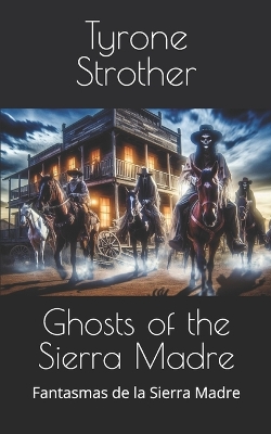 Book cover for Ghosts of the Sierra Madre