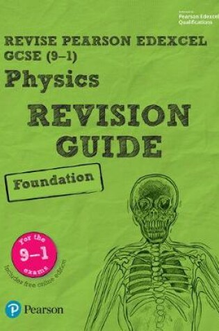 Cover of Revise Edexcel GCSE (9-1) Physics Foundation Revision Guide