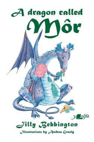 Cover of A A Dragon Called Môr