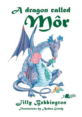 Cover of A A Dragon Called Môr