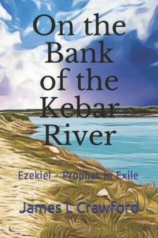 Cover of On the Bank of the Kebar River