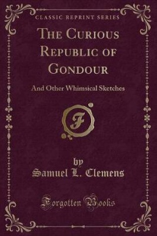 Cover of The Curious Republic of Gondour