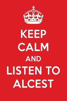 Book cover for Keep Calm and Listen to Alcest