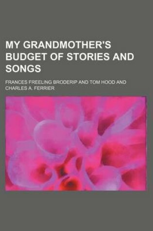 Cover of My Grandmother's Budget of Stories and Songs