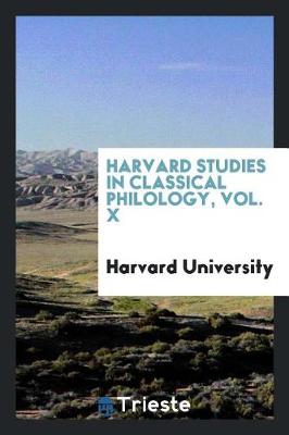 Book cover for Harvard Studies in Classical Philology, Vol. X