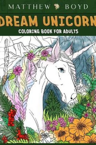 Cover of Dream Unicorn Coloring Book
