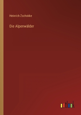 Book cover for Die Alpenwälder