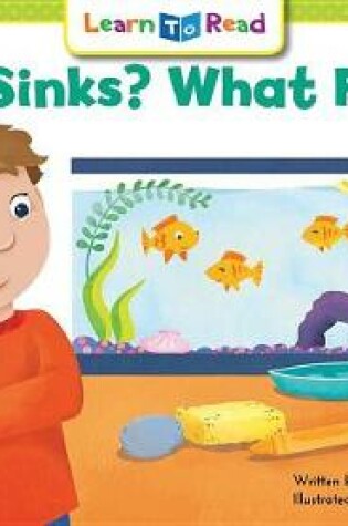 Cover of What Sinks? What Floats?