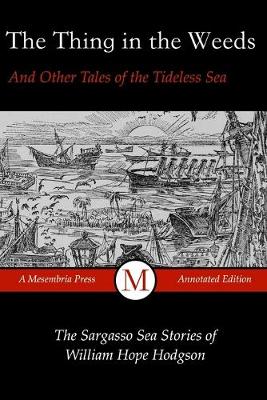 Book cover for The Thing in the Weeds and Other Tales of the Tideless Sea