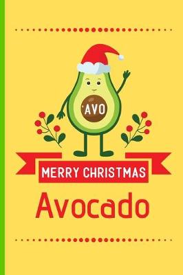 Book cover for Merry Christmas Avocado