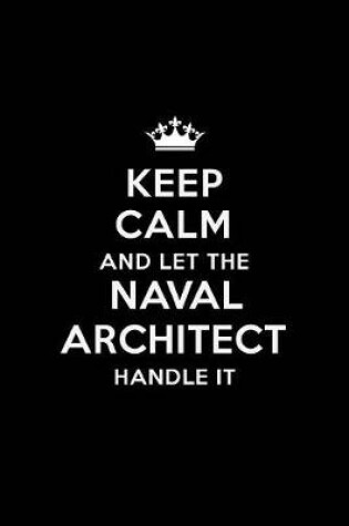 Cover of Keep Calm and Let the Naval Architect Handle It