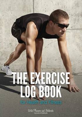 Book cover for The Exercise Log Book for Health and Fitness