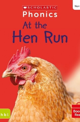 Cover of At the Hen Run (Set 2) Matched to Little Wandle Letters and Sounds Revised