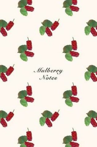 Cover of Mulberry Notes