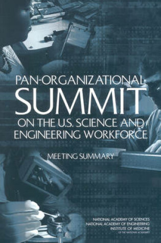 Cover of Pan-Organizational Summit on the U.S. Science and Engineering Workforce