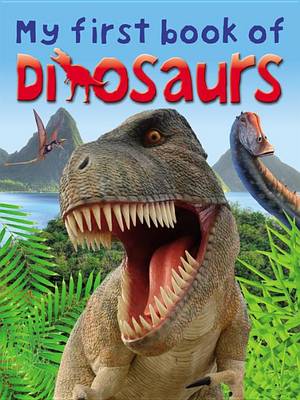 Book cover for My First Book of Dinosaurs