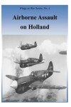 Book cover for Airborne Assault on Holland