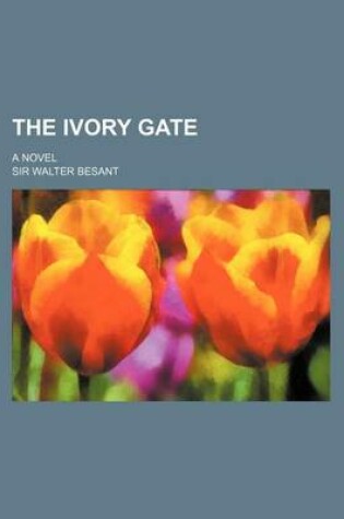 Cover of The Ivory Gate; A Novel