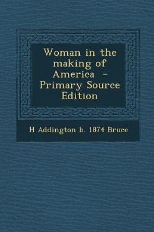 Cover of Woman in the Making of America