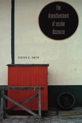 Book cover for The Disenchantment of Secular Discourse