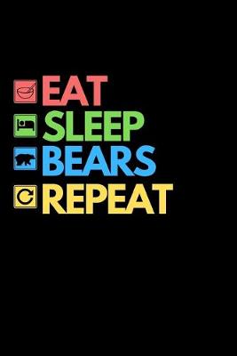 Book cover for Eat Sleep Bears Repeat