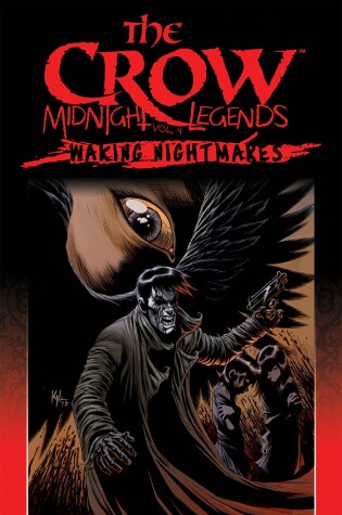 Cover of The Crow Midnight Legends Volume 4: Waking Nightmares
