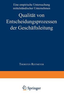 Cover of Qualität von Entscheidungsprozessen der Geschäftsleitung