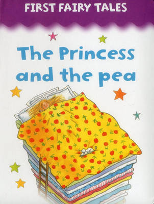 Book cover for First Fairy Tales Princess and the Pea
