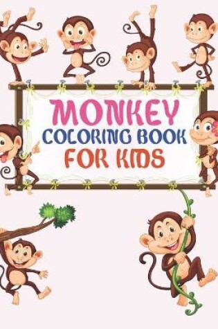 Cover of Monkey Coloring Book For Kids