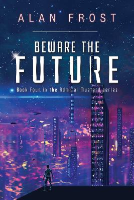 Book cover for Beware The Future
