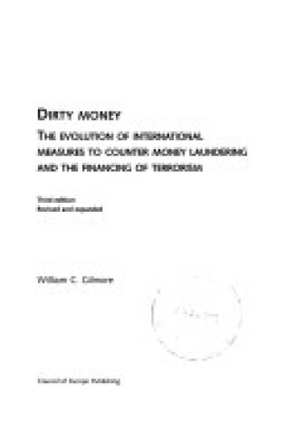 Cover of Dirty Money,the Evolution of International Measures to Counter Money Laundering and the Financing of Terrorism