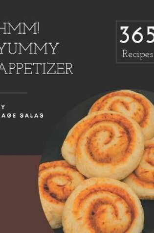 Cover of Hmm! 365 Yummy Appetizer Recipes