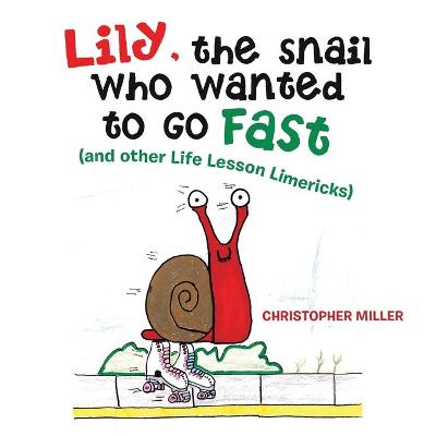 Book cover for Lily, the Snail Who Wanted to Go Fast