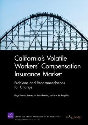 Book cover for California's Volatile Workers' Compensation Insurance Market