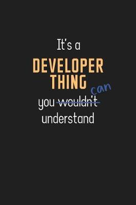 Book cover for It's a Developer Thing You Can Understand