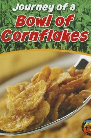 Cover of Journey of a Bowl of Cornflakes