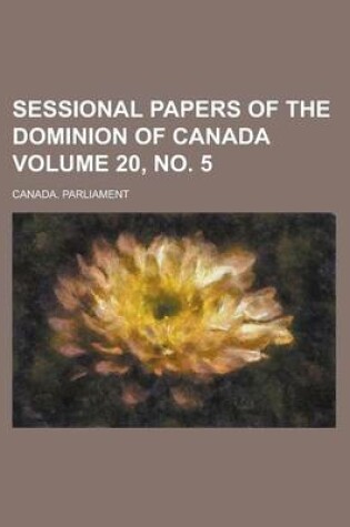 Cover of Sessional Papers of the Dominion of Canada Volume 20, No. 5