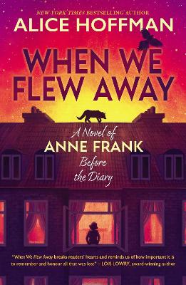 Book cover for When We Flew Away: A Novel of Anne Frank, Before the Diary