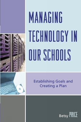 Book cover for Managing Technology in Our Schools