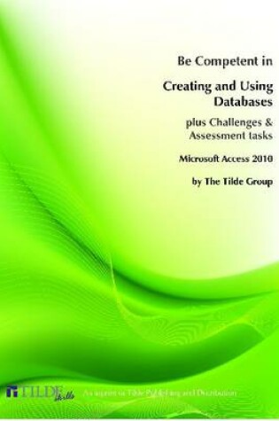 Cover of Be Competent in Creating and Using Databases