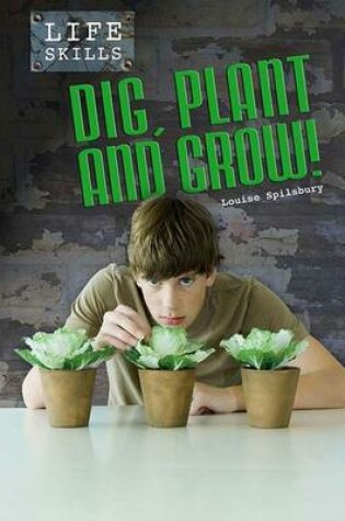 Cover of Dig, Plant, and Grow!