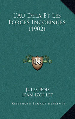 Book cover for L'Au Dela Et Les Forces Inconnues (1902)