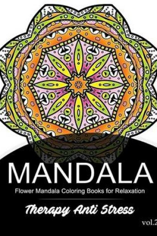 Cover of Mandala Therapy Anti Stress Vol.2