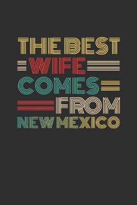 Book cover for The Best Wife Comes From New Mexico